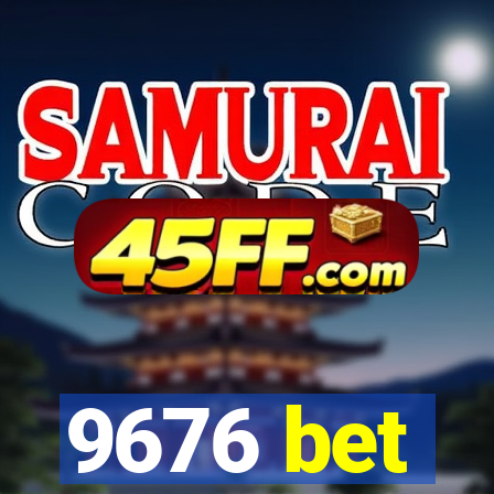 9676 bet